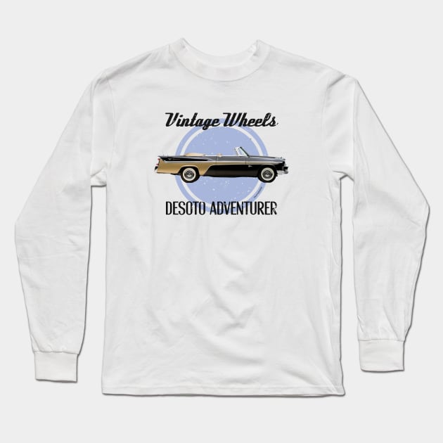 Vintage Wheels - DeSoto Adventurer Long Sleeve T-Shirt by DaJellah